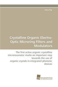 Crystalline Organic Electro-Optic Microring Filters and Modulators
