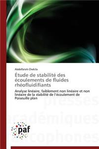 Étude de Stabilité Des Écoulements de Fluides Rhéofluidifiants