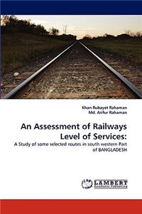 An Assessment of Railways Level of Services