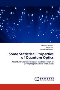 Some Statistical Properties of Quantum Optics