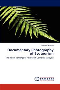 Documentary Photography of Ecotourism