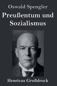 Preußentum und Sozialismus (Großdruck)