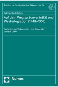 Auf Dem Weg Zu Souveranitat Und Westintegration (1948-1955)