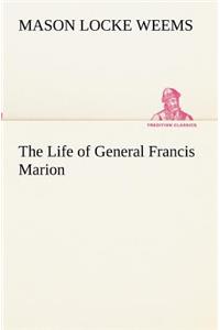 Life of General Francis Marion