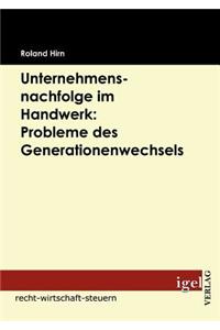 Unternehmensnachfolge im Handwerk