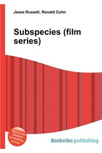 Subspecies (Film Series)