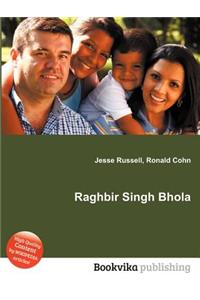 Raghbir Singh Bhola