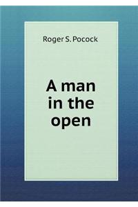 A Man in the Open