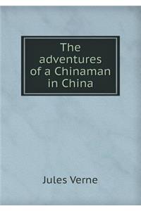 The Adventures of a Chinaman in China