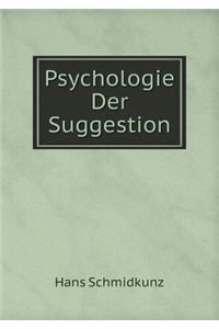 Psychologie Der Suggestion