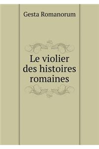 Le Violier Des Histoires Romaines