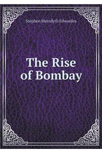 The Rise of Bombay