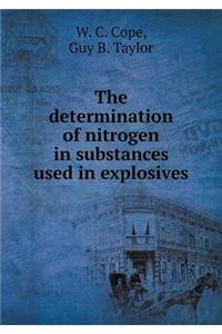 The Determination of Nitrogen in Substances Used in Explosives