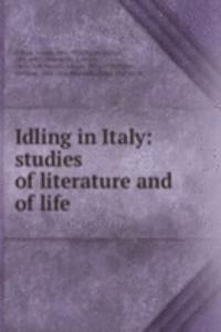IDLING IN ITALY STUDIES OF LITERATURE A
