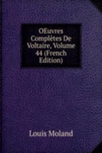 OEuvres Completes De Voltaire, Volume 44 (French Edition)