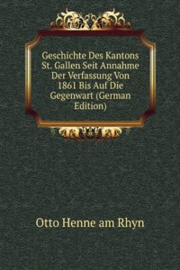 Geschichte Des Kantons St. Gallen