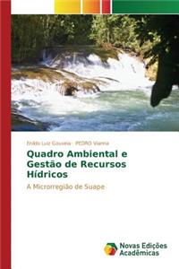 Quadro Ambiental e Gestão de Recursos Hídricos