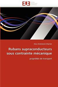 Rubans Supraconducteurs Sous Contrainte Mécanique