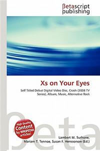 XS on Your Eyes