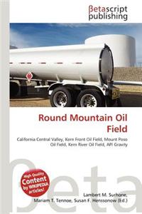 Round Mountain Oil Field