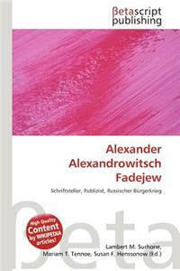Alexander Alexandrowitsch Fadejew