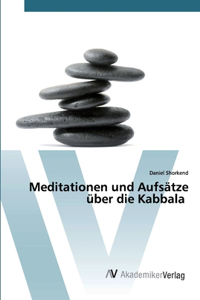 Meditationen und Aufsätze über die Kabbala