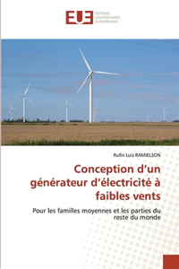 Conception d'un générateur d'électricité à faibles vents