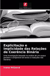 Explicitação e Implicidade das Relações de Coerência Binária