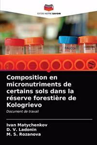 Composition en micronutriments de certains sols dans la réserve forestière de Kologrievo