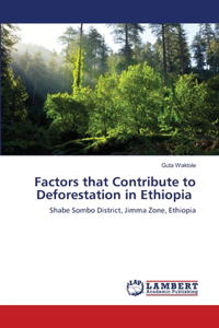 Factors that Contribute to Deforestation in Ethiopia