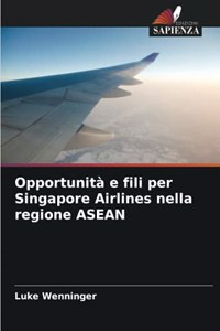 Opportunità e fili per Singapore Airlines nella regione ASEAN
