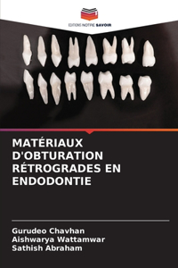 Matériaux d'Obturation Rétrogrades En Endodontie