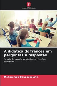 A didática do francês em perguntas e respostas