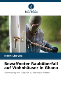 Bewaffneter Raubüberfall auf Wohnhäuser in Ghana