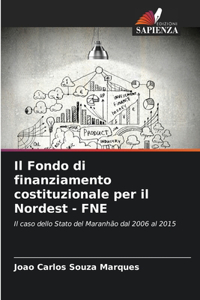 Il Fondo di finanziamento costituzionale per il Nordest - FNE