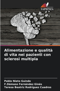 Alimentazione e qualità di vita nei pazienti con sclerosi multipla