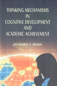 Thinking Mechanisms In Cognitive Development And Academic Achievement