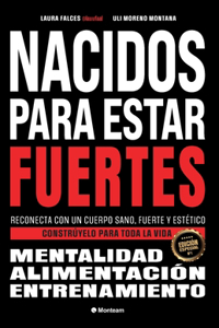 Nacidos para estar fuertes