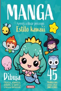 Manga. Aprendo a dibujar personajes estilo kawaii (Spanish Edition)
