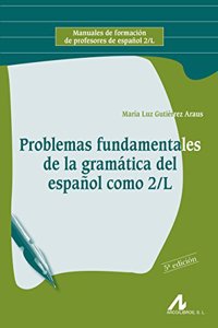 Problemas fundamentales de la gramatica del espanol como segunda lengua