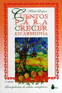 Cuentos Para Crecer En Armonia