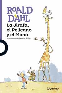 La jirafa, el pelicano y el mono