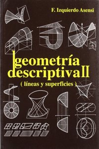 GEOMETRIA DESCRIPTIVA II (LINEAS Y SUPERFICIES)