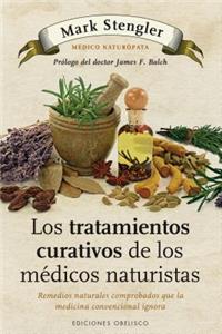 Los Tratamientos Curativos de los Medicos Naturistas