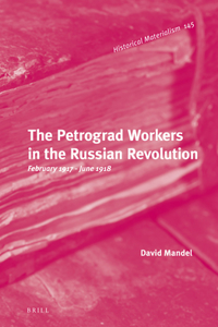 Petrograd Workers in the Russian Revolution