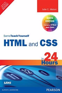HTML and CSS in 24 Hours