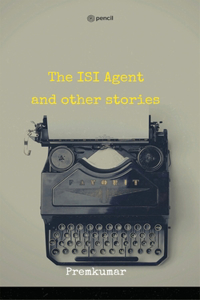 ISI Agent and other stories