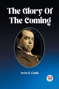 Glory Of The Coming
