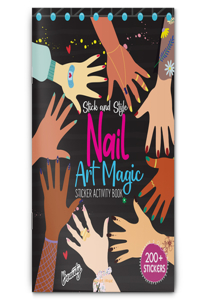 Stick and Style - Nail Art Magic (Stickers Activity Book)