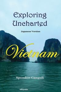 Exploring Uncharted Vietnam